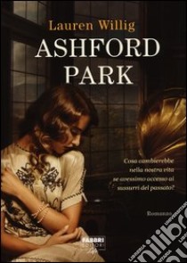 Ashford Park libro di Willig Lauren