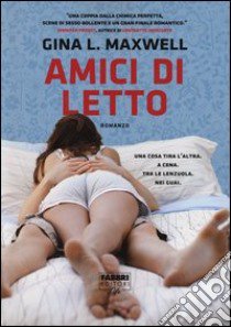 Amici di letto libro di Maxwell Gina L.