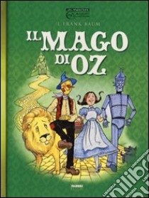 Il mago di Oz libro di Baum L. Frank; Randall R. (cur.)