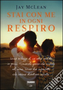 Stai con me in ogni respiro libro di McLean Jay