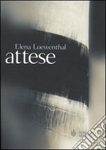 Attese libro di Loewenthal Elena