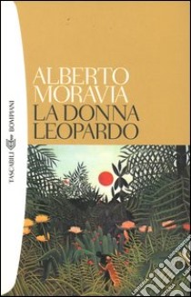 La donna leopardo libro di Moravia Alberto