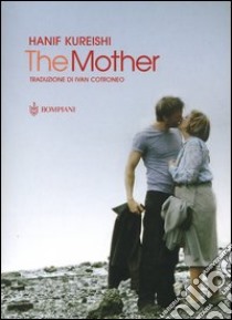 The mother libro di Kureishi Hanif