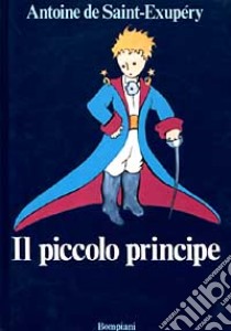 Il piccolo principe libro di Saint-Exupéry Antoine de