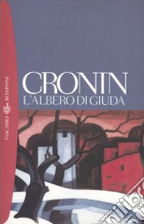 L'albero di Giuda libro di Cronin A. Joseph