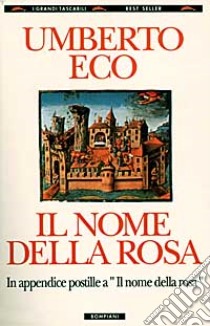 Il nome della rosa libro di Eco Umberto