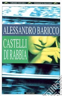 Castelli di rabbia libro di Baricco Alessandro