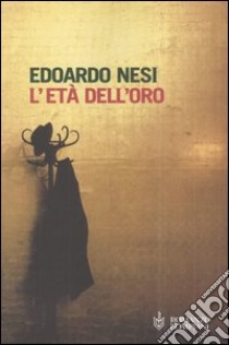 L'età dell'oro libro di Nesi Edoardo