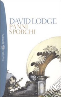 Panni sporchi libro di Lodge David