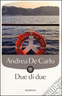 Due di due libro di De Carlo Andrea
