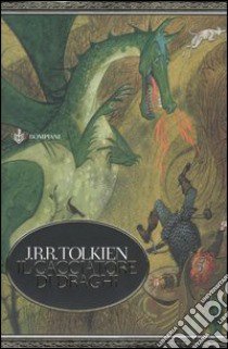 Il cacciatore di draghi libro di Tolkien John R. R.