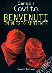 Benvenuti in questo ambiente libro di COVITO CARMEN