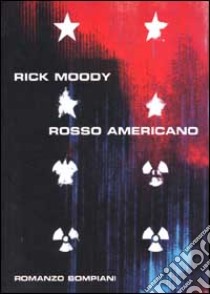 Rosso americano libro di Moody Rick