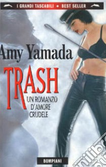 Trash libro di Yamada Amy