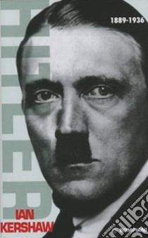 Hitler. Vol. 1: 1889-1936 libro di Kershaw Ian