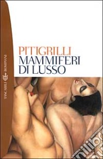 Mammiferi di lusso libro di Pitigrilli