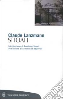 Shoah libro di Lanzmann Claude