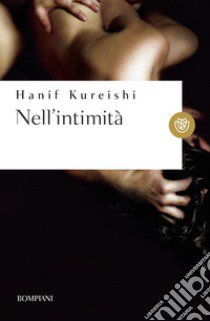 Nell'intimità libro di Kureishi Hanif