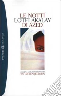 Le notti di Azed libro di Akalay Lotfi