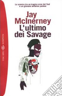 L'ultimo dei Savage libro di McInerney Jay