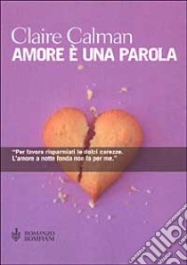 Amore è una parola libro di Calman Claire