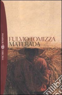 Materada libro di Tomizza Fulvio