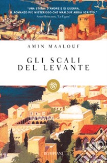 Gli scali del Levante libro di Maalouf Amin