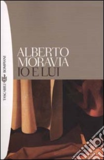 Io e lui libro di Moravia Alberto