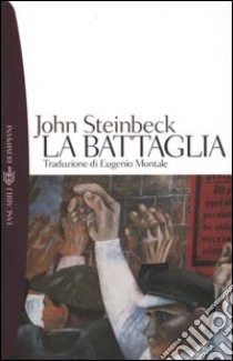 La battaglia libro di Steinbeck John