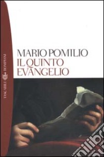 Il quinto evangelio libro di Pomilio Mario; Trotta N. (cur.)