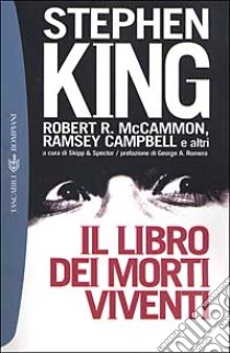 Il libro dei morti viventi libro di Skipp J. (cur.); Spector C. (cur.)