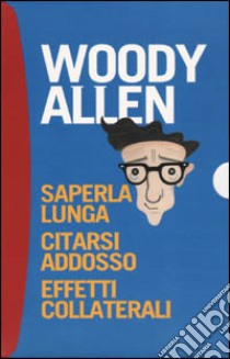 Woody Allen (cof. 3 voll.) libro di Allen Woody