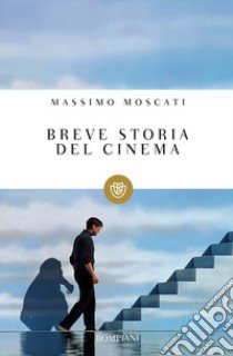 Breve storia del cinema libro di Moscati Massimo