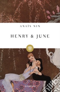 Henry e June libro di Nin Anaïs