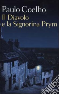 Il diavolo e la signorina Prym libro di Coelho Paulo