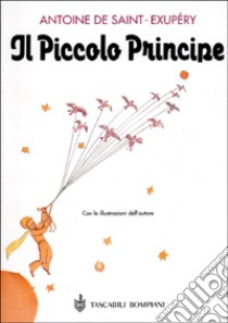 Il Piccolo Principe. Ediz. illustrata libro di Saint-Exupéry Antoine de