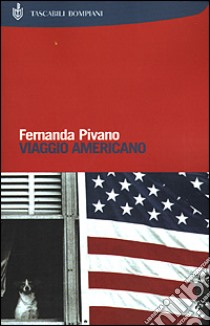 Viaggio americano libro di Pivano Fernanda