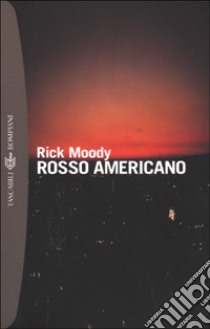 Rosso americano libro di Moody Rick