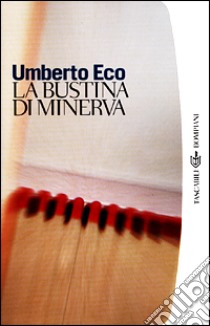 La bustina di Minerva libro di Eco Umberto