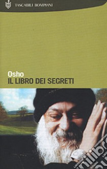 Il libro dei segreti libro di Osho