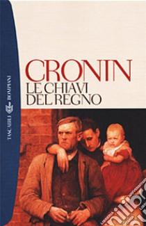 Le chiavi del regno libro di Cronin A. Joseph