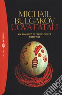 Uova fatali libro di Bulgakov Michail