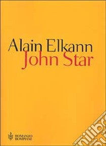 John Star libro di Elkann Alain