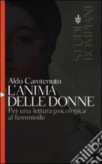 L'anima delle donne libro di Carotenuto Aldo