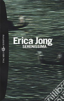 Serenissima libro di Jong Erica