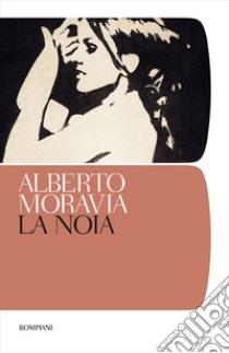 La noia libro di Moravia Alberto