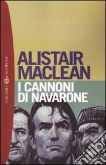 I cannoni di Navarone libro di McLean Alistair