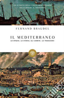 Mediterraneo libro di Braudel Fernand