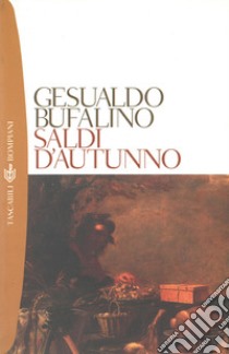 Saldi d'autunno libro di Bufalino Gesualdo