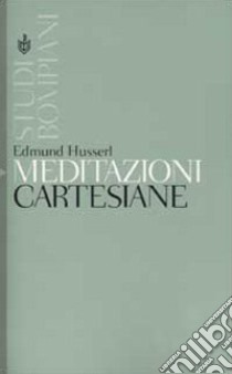 Meditazioni cartesiane. Con l'aggiunta dei Discorsi parigini libro di Husserl Edmund; Costa F. (cur.)